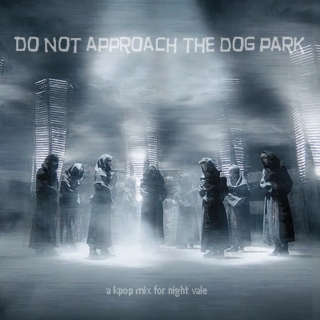 do not approach the dog park