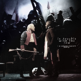 in trouble with the law (valjean/javert)