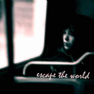 Escape the world