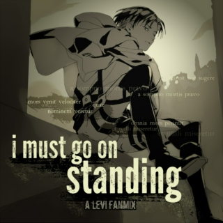 i must go on standing