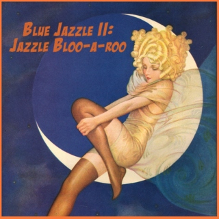 Blue Jazzle II - Jazzle Bloo-a-roo