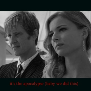 it's the apocalypse (baby we did this)