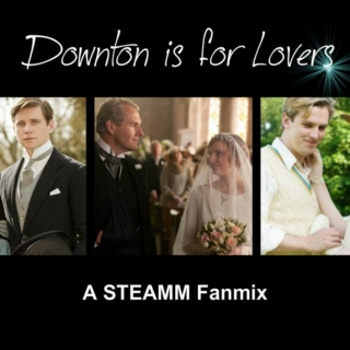 Downton is For Lovers