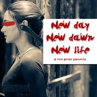 new day, new dawn, new life