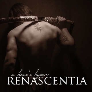 A Hero's Hymn: Renascentia