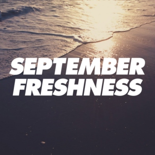 September Freshness