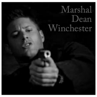 Marshal Dean Winchester