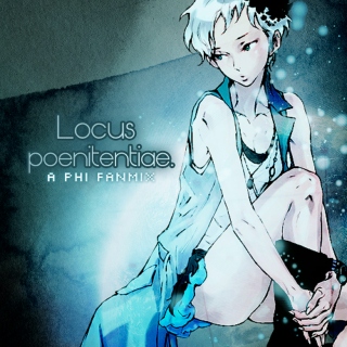 Locus poenitentiae. [Phi of VLR fanmix]