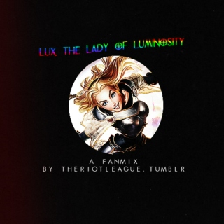 The Lady of Luminosity - A Fanmix