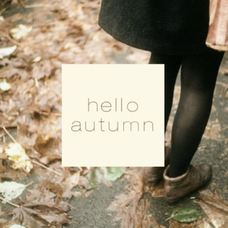 hello, autumn