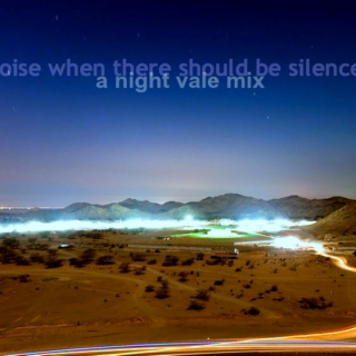 noise when there should be silence