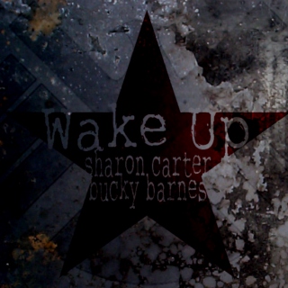 Wake Up - Sharon Carter / Bucky Barnes