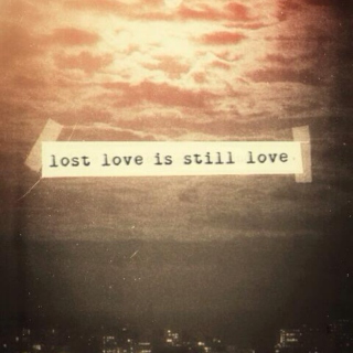 lost love is still love