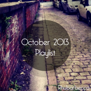 October 2013 Playlist