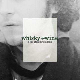 Whisky & Wine