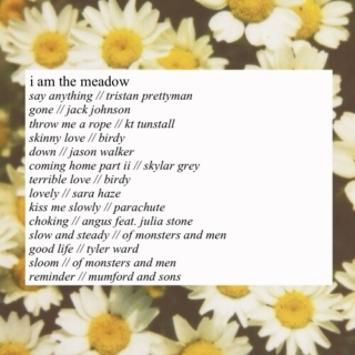 i am the meadow