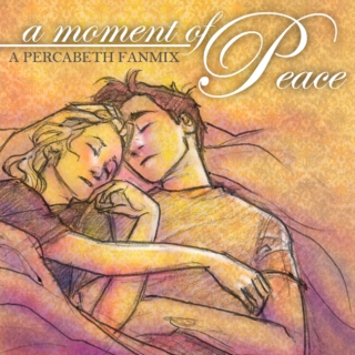 A Moment of Peace - a Percy/Annabeth fanmix