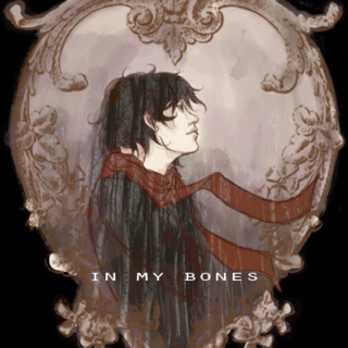in my bones