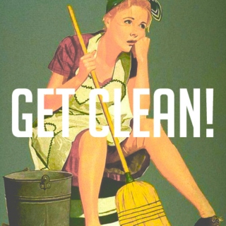 get clean!