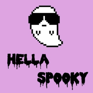 hella spooky