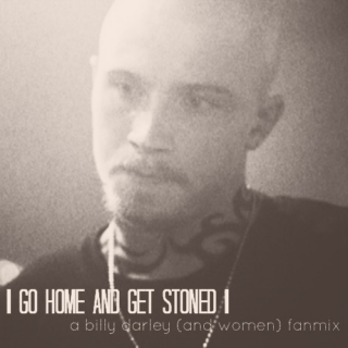 go home and get stoned.