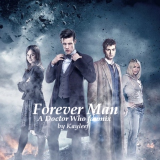 Forever Man: A Doctor Who fanmix