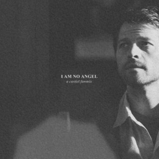 I am no angel;