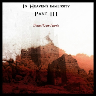 In Heaven's Immensity Part III