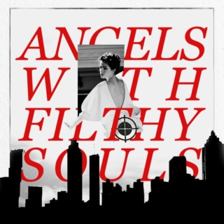 angels with filthy souls