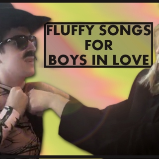 fluffy songs for boys in love