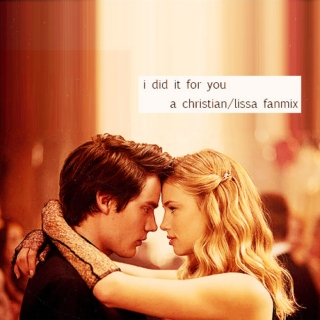 i did it for you, a christian/lissa fanmix