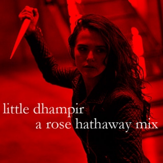 little dhampir, a rose hathaway mix