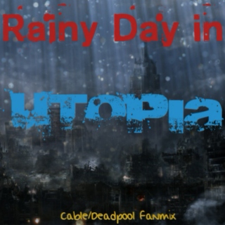 Rainy Day in Utopia