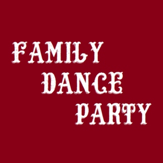 family dance party!