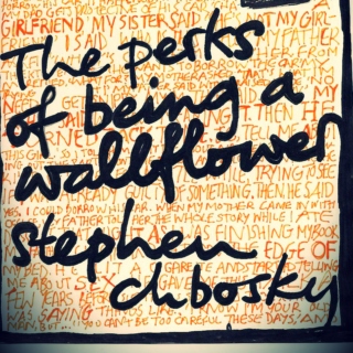 The Perks of Being A Wallflower.