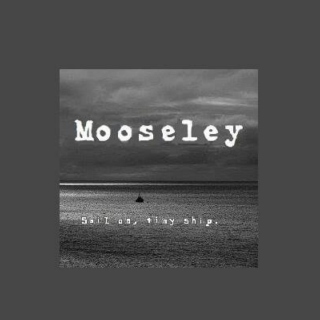 Mooseley Playlist