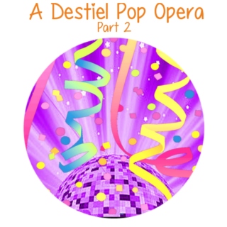 A Destiel Pop Opera-Part 2!