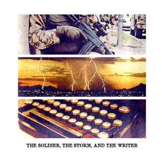 the soldier, the storm, and the writer