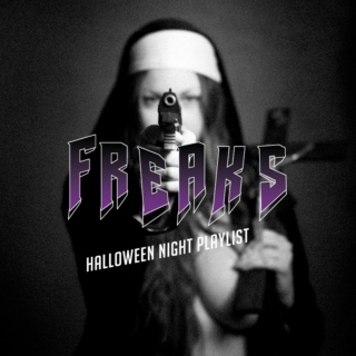 freaks - halloween night playlist