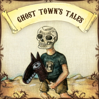 Ghost Town's Tales