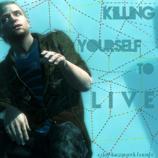 killing yourself to live