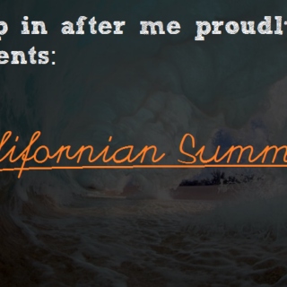 JIAM Proudly Presents: Californian Summer