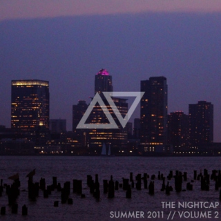 the nightcap | △▽ summer 2011 vol. 2