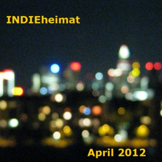 INDIEheimat... April 2012