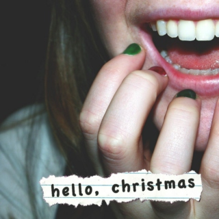 Hello, Christmas