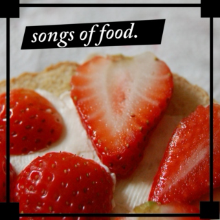 songs of food.