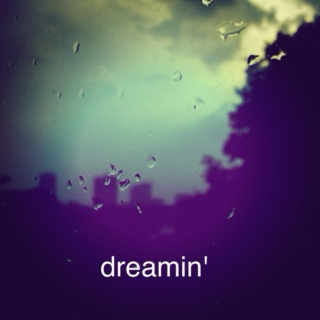 Dreamin