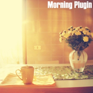 Morning Plugin