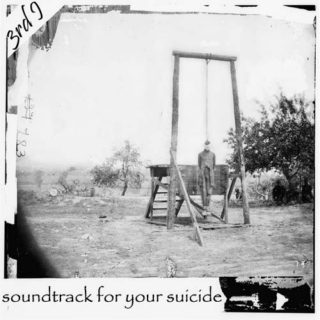 Soundtrack for your Suicide