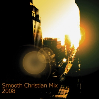 Smooth Christian Mix 2008